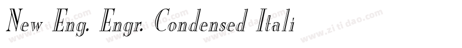 New Eng. Engr. Condensed Italic字体转换